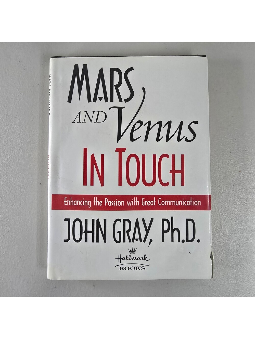 Mars & Venus in Touch Enhancing Passion Great Communication 1st Ed Hardcover